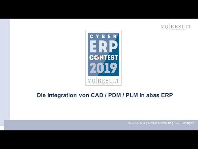 Die Integration von CAD / PDM / PLM in abas ERP | MQ Cyber ERP Contest