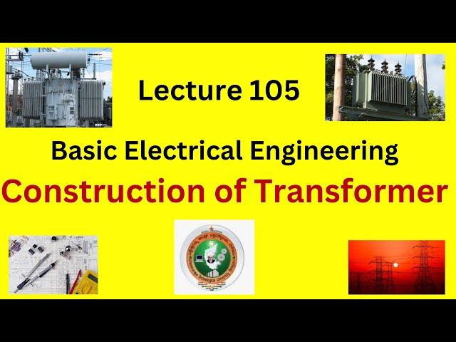 Construction of Transformers|| Basic Electrical Engineering| VTU syllabus | GATE 2025 | Electrical