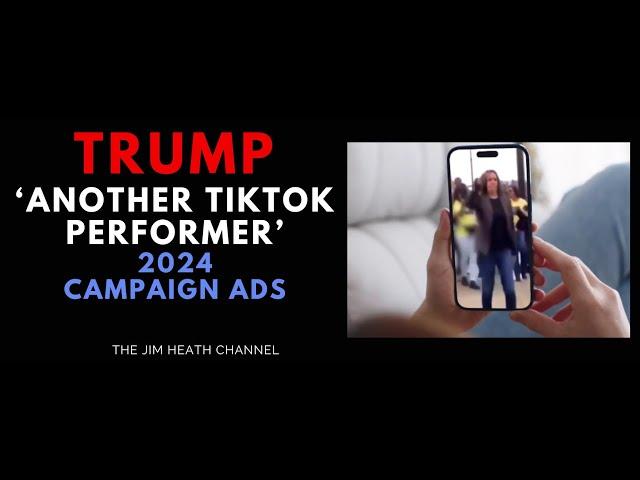 2024 Trump 'Another TikTok Performer' Ad