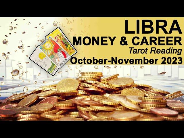 LIBRA MONEY & CAREER "YOU'RE IN A STRONG POSITION TO GET WHAT YOU WANT" October-November 2023 #tarot