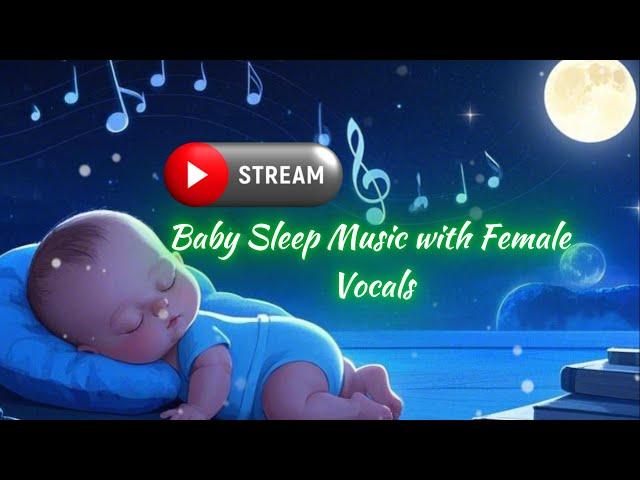 Baby Sleep Music with Female Vocals Suno Kids Live Stream