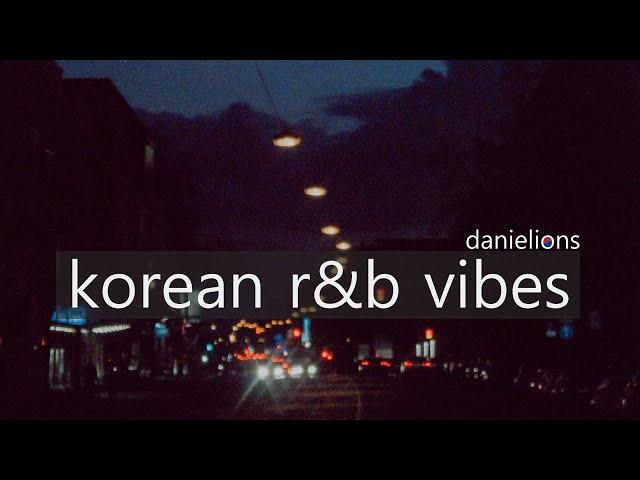  korean r&b vibes playlist [20 songs]