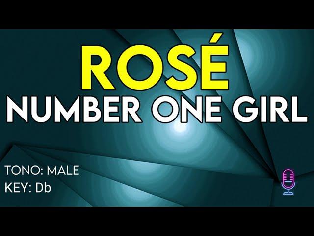 ROSÉ - Number One Girl - Karaoke Instrumental - Male