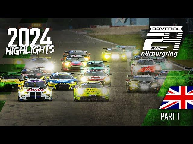 Thrilling start! Highlights – Part 1 | ADAC RAVENOL 24h Nürburgring 2024