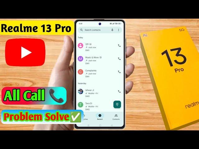 realme 13 pro call problem, realme 13 pro call nahi lag raha hai