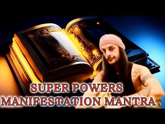 How To Manifest Super Powers With This Mantra