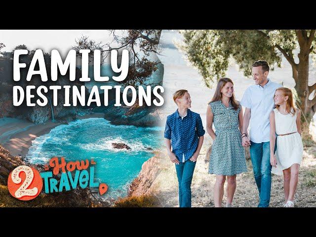 Best Destinations For a Family Trip