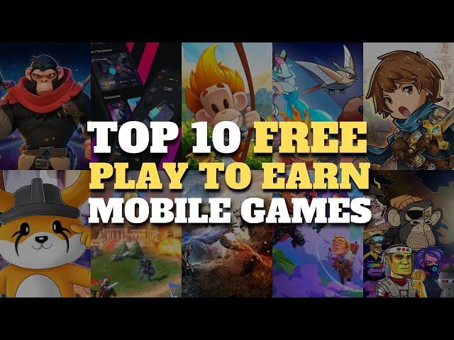 TOP 10 FREE PLAY TO EARN Crypto MOBILE GAMES in August 2023