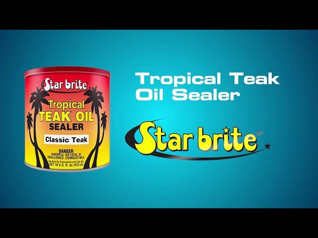 Star brite Tropical Teak Oil Sealer - Teak Wood Sealer