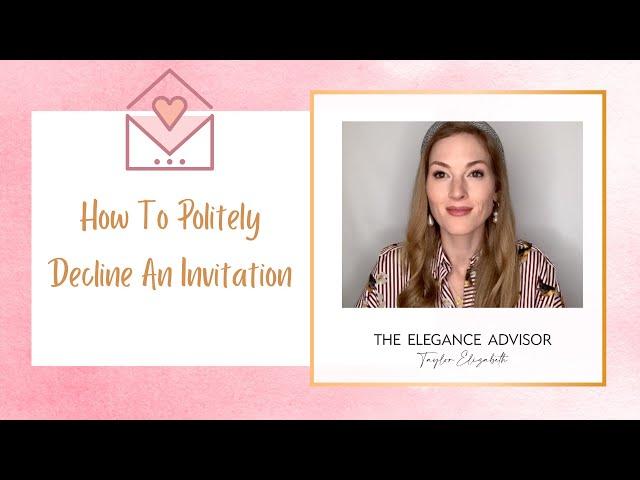 How To Decline An Invitation Politely and Confidently 
