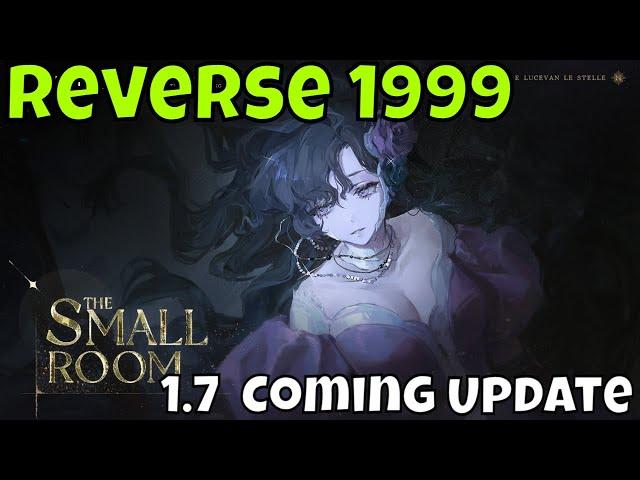 Reverse 1999 - 1.7 Update Is Coming/Perfect Time To Start