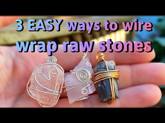 3 EASY ways to wire wrap raw crystals!