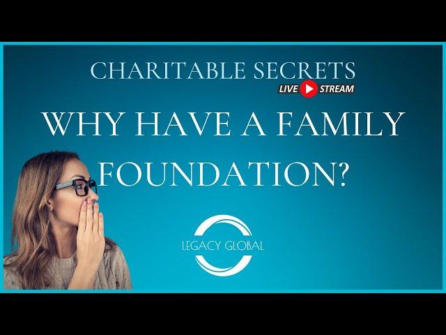 Why Have A Family Foundation