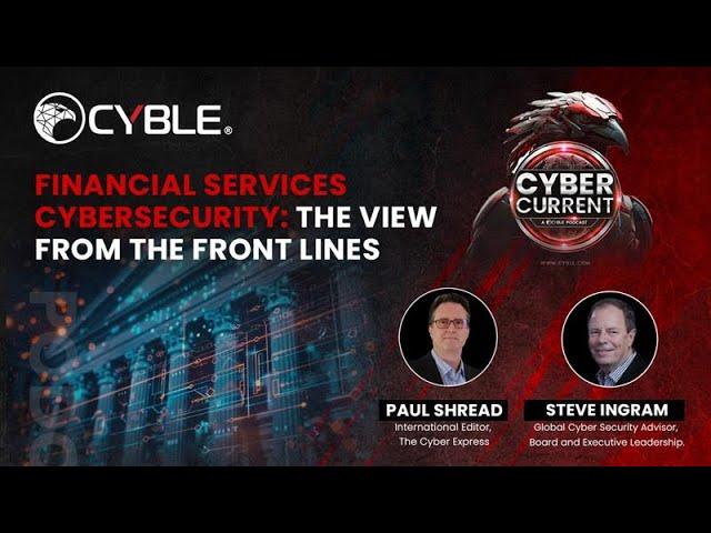 Financial Services Cybersecurity: Insights from the Front Lines