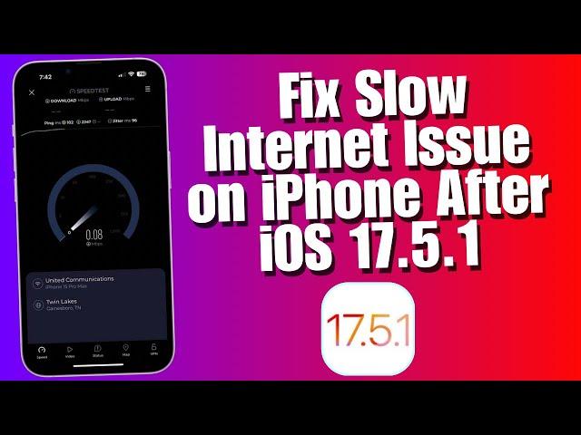 How To Fix Slow Internet Issue on iPhone After  iOS 17.5.1 (Latest Method 2024)