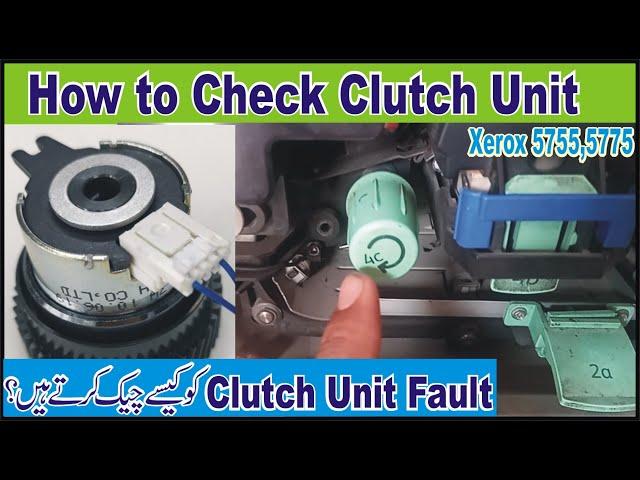 How to Check Clutch Unit and Clear Paper Jam problem in Xerox 5755/5775..Urdu/Hindi...