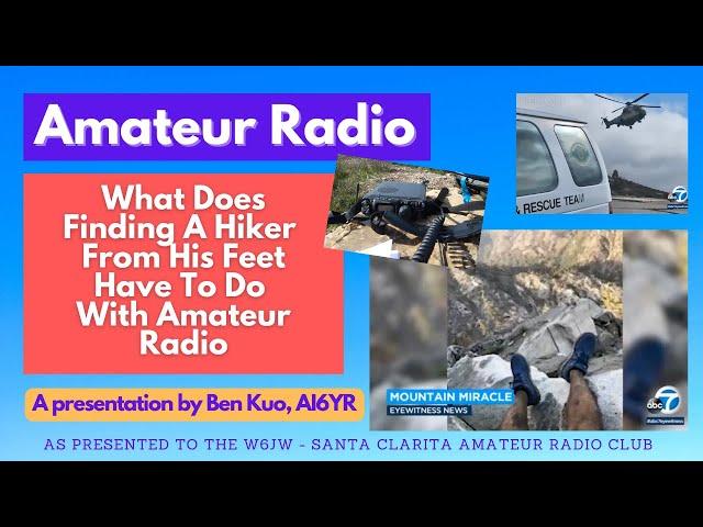 What Does Finding A Hiker From His Feet Have To Do With Amateur Radio