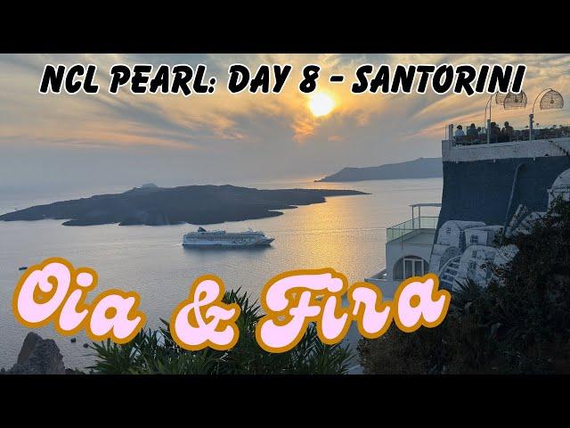 NCL Pearl: Day 8 Santorini, Greece  | Fira | Oia |  Caldera | Cable Car | Barolo | Speedboat | 4K