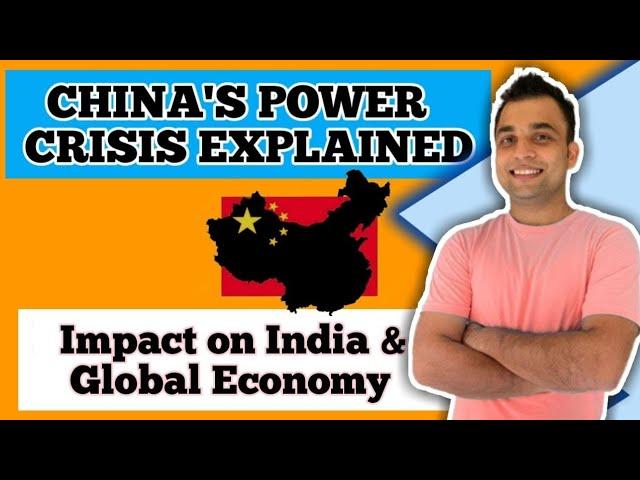 CHINA's Energy Crisis | Impact on India and Global Economy | CA Pritish Burton