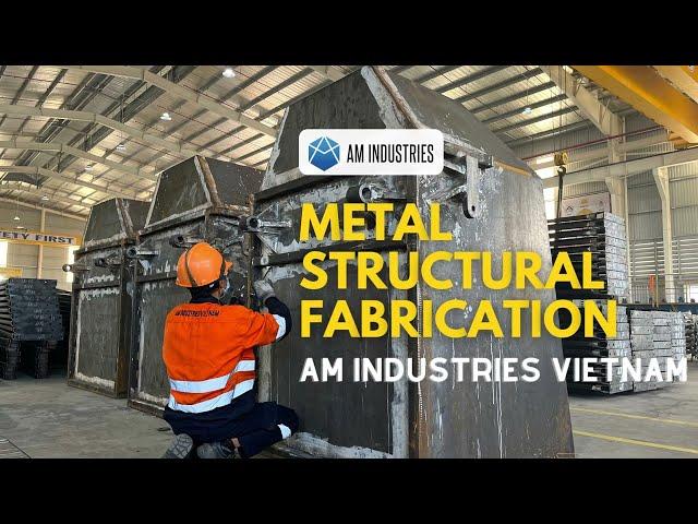 How to Fabricate Steel Structure with AM Industries Vietnam