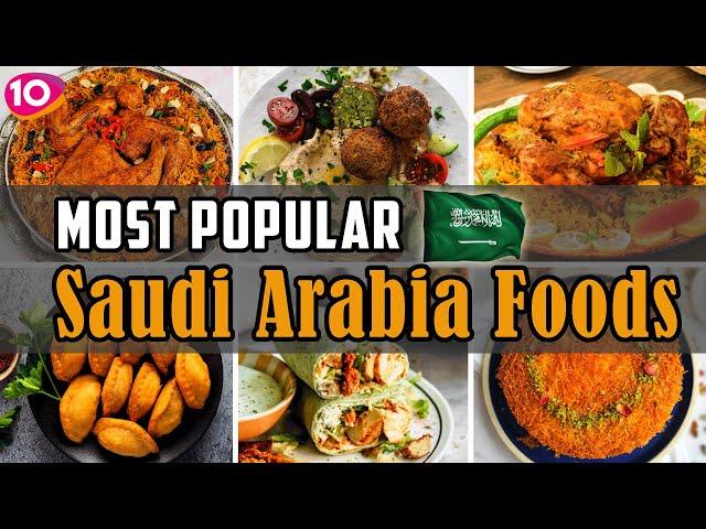 Top 10 Most Popular Foods in Saudi Arabia || Saudi Cuisine Delights || Arabic Traditional Foods