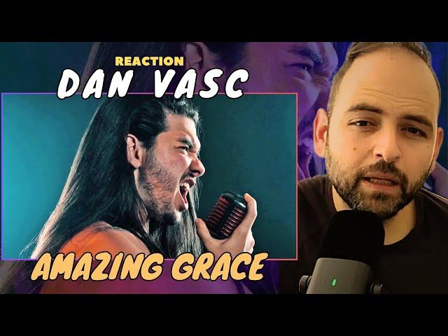 Dan Vasc AMAZING Rendition of Amazing Grace! | Reaction