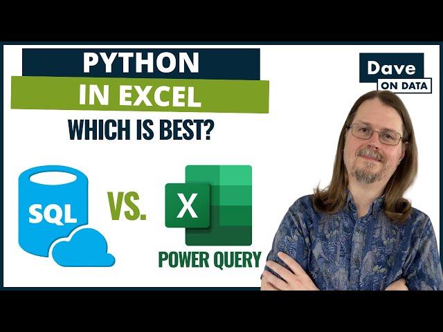 SQL vs. Power Query – What You Should Use for Python in Excel in 2024!