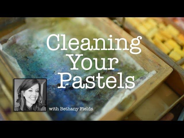 How to Clean Your Pastels - Quick Art Tips with Bethany Fields