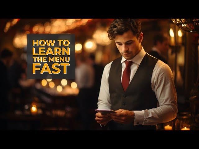 The Fastest Way To Learn The Whole Menu: A Waiter's Guide