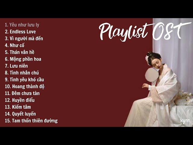 [Playlist] Tổng Hợp List Nhạc Phim Cổ Trang Hoa Ngữ Trung Quốc Hay Nhất Phần 2