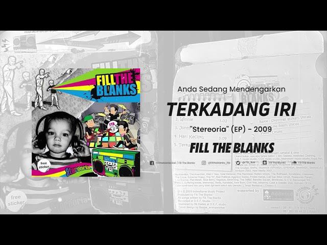 Fill The Blanks - Terkadang Iri (Stereoria EP 2009) [Audio HQ]
