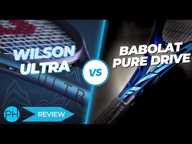 REVIEW: Wilson Ultra vs Babolat Pure Drive | Racket Review | Comparison