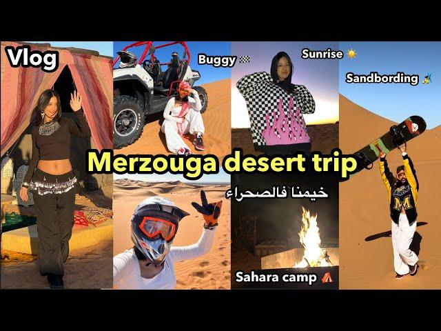 VLOG | Merzouga road trip خيمنا فالصحراء ️