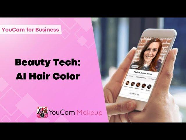 Beauty Tech: YouCam Makeup’s AI Hair Color by Perfect Corp