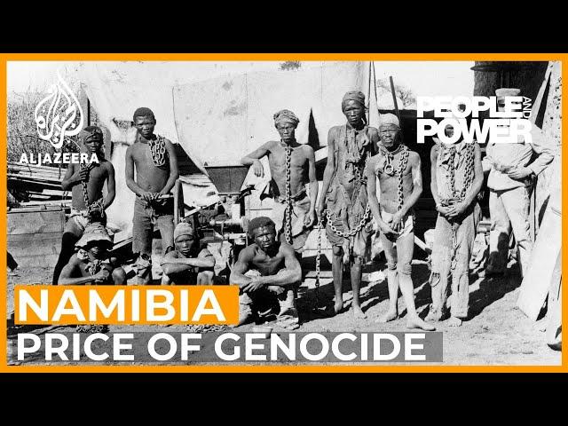 Namibia: The Price of Genocide | People and Power