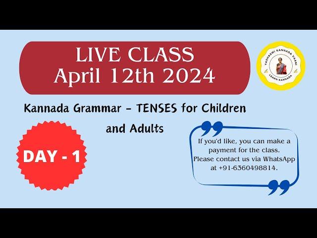 Kannada Grammar TENSES Youtube LIVE lesson Day - 1#kannada #yashaswikannadavaani