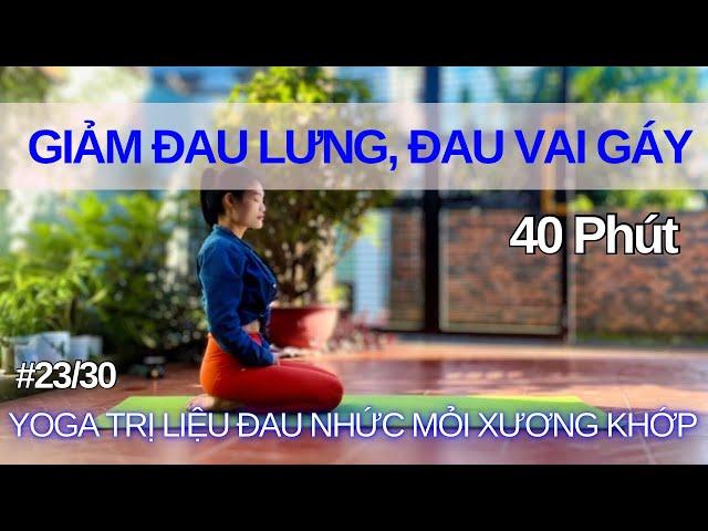 #23/30 Yoga Trị Liệu Đau Nhức Mỏi Xương Khớp|Giảm Đau Lưng| Yoga Buổi Sáng Cùng Liên Nguyễn