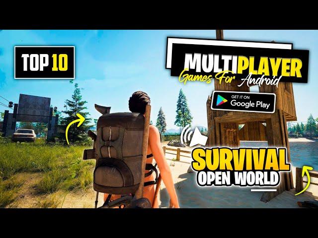 Top 10 Survival Multiplayer Games With Friends For Android | Best Survival Games In Android 2024