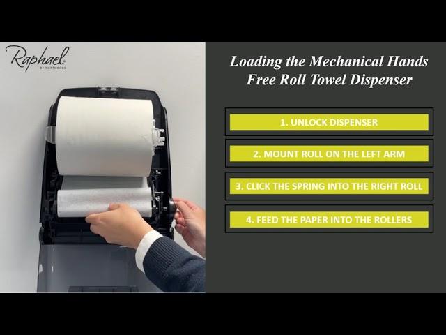 How to load the Raphael Mechanical Hands Free Roll Towel Dispenser