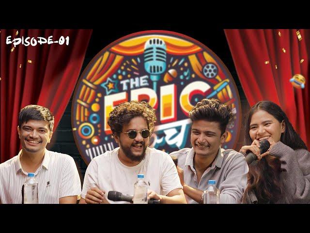 THE EPIC MANCH - Episode 1 (Grand Premiere) || Bishal Gautam, Adarsh Mishra, Kailash Karki, Yojana