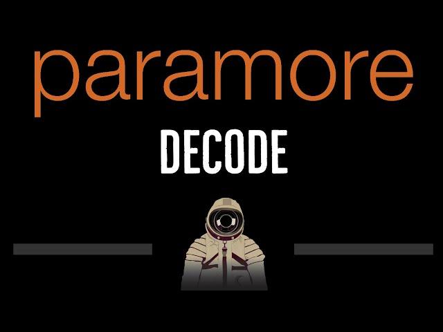 Paramore • Decode (CC)  [Karaoke] [Instrumental Lyrics]