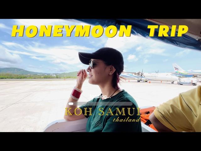 We are in Koh Samui | Honeymoon | travel with us to Thailand | Travel Vlog | Vlog 121