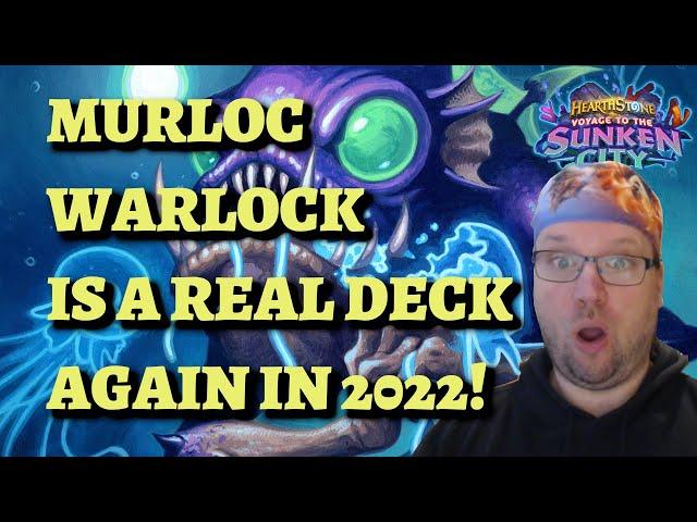 Murloc Warlock is a REAL DECK Again in 2022! (Hearthstone Sunken City Deck Guide)