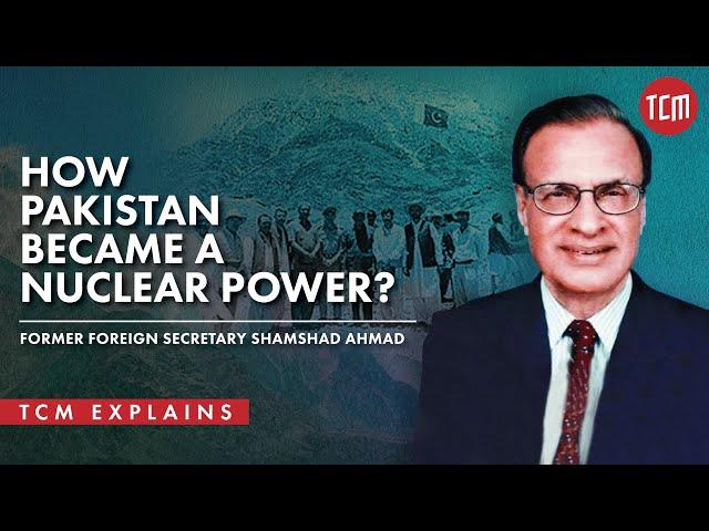Story of Pakistan Becoming a First Muslim Nuclear Power | Former Foreign Secretary Shamshad Ahmad