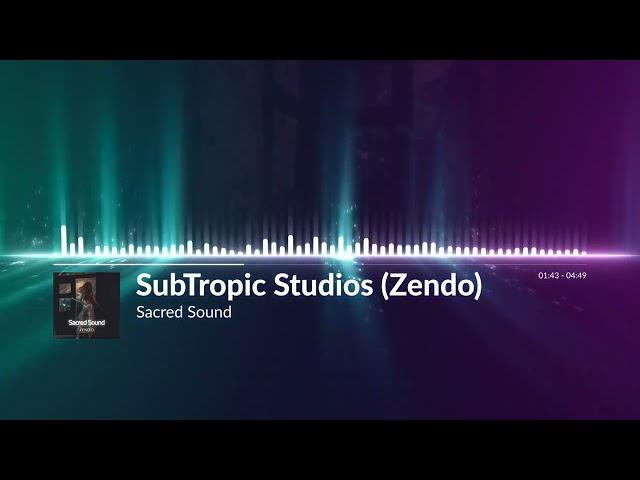 Sacred Sound - Subtropic Studios (Future Vocal Trance 2023)