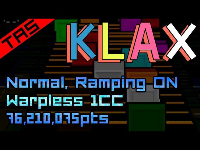 [TAS] KLAX / クラックス | Warpless 1CC (Ramping ON), 76,210,075pts