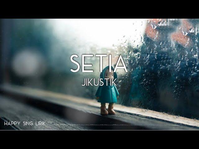 Jikustik - Setia (Lirik)