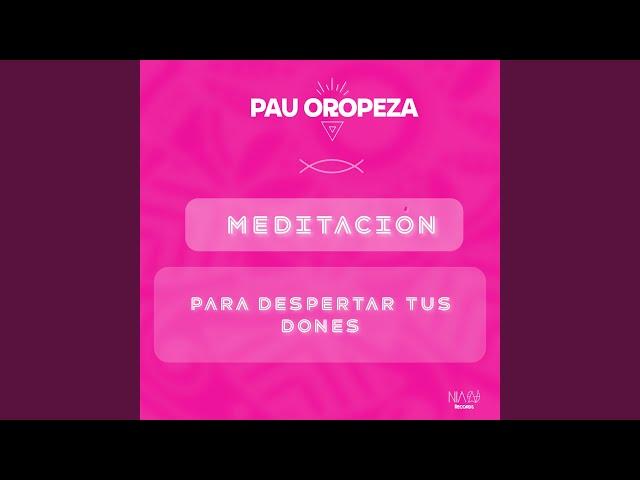 Meditación para Despertar Tus Dones