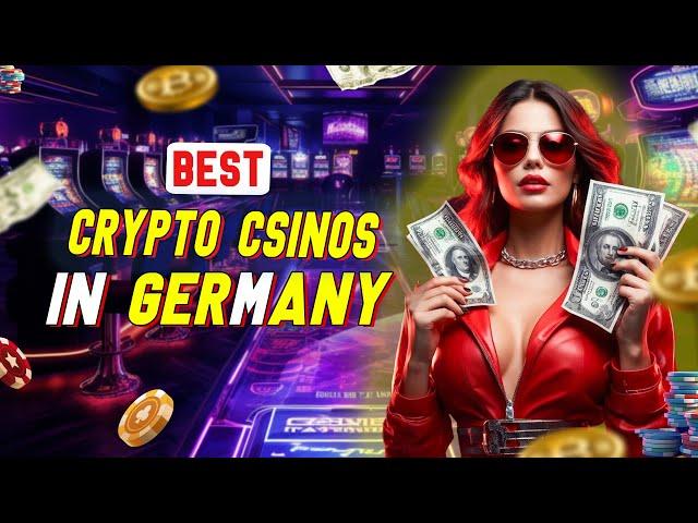 Best Crypto Casinos In Germany |  Best Bitcoin And Crypto Casinos Germany - Watch Now