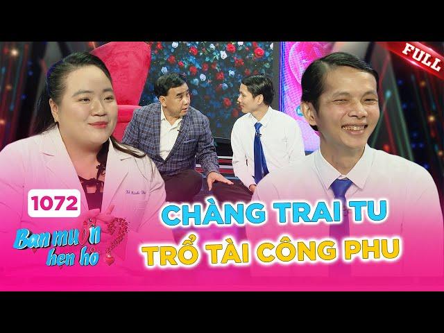 Bạn Muốn Hẹn Hò #1072A | Chàng trai tu tập trổ tài công phu thiền định tán tỉnh bác sĩ